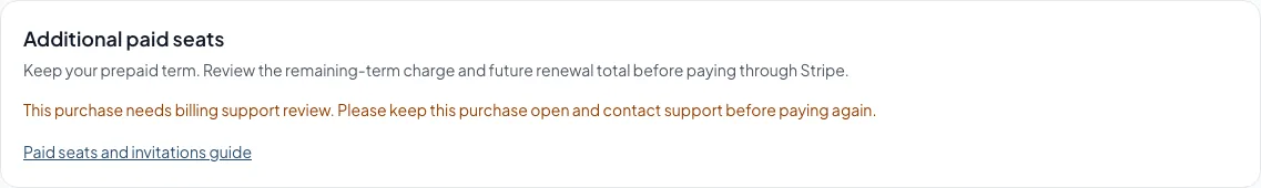 Use support when the seat purchase is on hold and cannot complete.